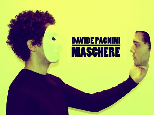 Davide Pagnini – Il nuovo disco Maschere